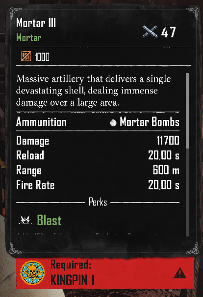 Mortar III (Required:Kingpin 1)